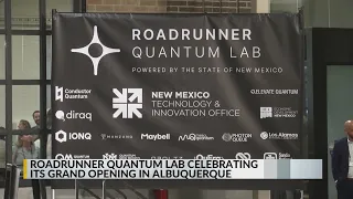 Roadrunner Quantum Lab celebrates grand opening in Albuquerque