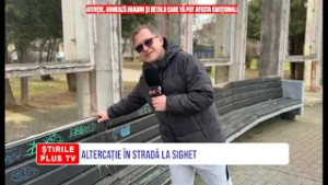 ALTERCAȚIE ÎN STRADĂ LA SIGHET
