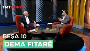 Dema Fitarê 2026 - Beşa 10.