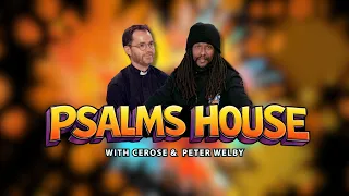 Psalms House  Peter Welby