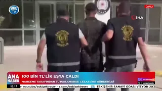 100 bin TL'lik eşya çaldı