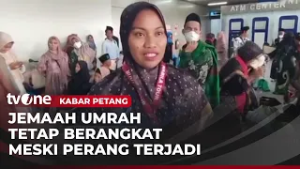 Perang Iran, Jemaah Umrah Tetap Berangkat | Kabar Petang