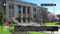 St. Catharines mayoral hopefuls share plans to address city's key issues