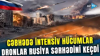 Rusiya səmasında HƏYƏCAN! Dronlar Rostov və Belqoroda çatdı – Ukraynaya da kütləvi hücum edildi