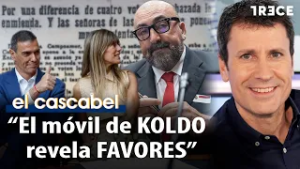 "El móvil de Koldo García revela una trama de favores a Pedro Sánchez y Begoña Gómez" | EL CASCABEL