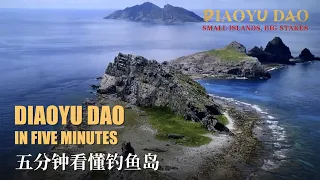 Diaoyu Dao in five minutes