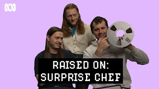 What music inspires Surprise Chef? | Raised On