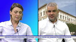 RIQUALIFICAZIONE PIAZZA DON LUIGI STURZO  LAVORI AL VIA MA CON ANNESSE POLEMICHE POLITICHE
