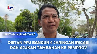 DISTAN PPU BANGUN 4 JARINGAN IRIGASI DAN AJUKAN TAMBAHAN KE PEMPROV