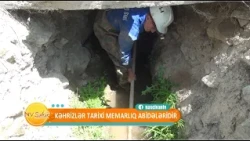 Kəhrizlər tarixi memarlıq abidələridir