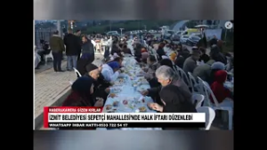 İZMİT BELEDİYESİ SEPETÇİ MAHALLESİ’NDE HALK İFTARI DÜZENLEDİ