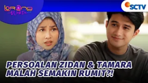 Lamaran Tertunda Lagi, Hubungan Zidan & Tamara Semakin Rumit? | Lorong Waktu Jilid 2 - Episode 16