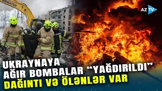Ukrayna vilayətləri RAKET və AVİABOMBALARLA vuruldu: Rusiya QİSAS ƏMƏLİYYATINI başlatdı?–ÖLƏNLƏR VAR