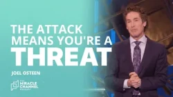 Why Your Struggles May Be a Strategic Attack | Joel Osteen | The Miracle Channel Podcast
