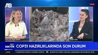 REEL SEKTÖR / BUÜ. ÖĞRETİM ÜYESİ DOÇ. DR. EFSUN DİNDAR / COP31 KASIM 2026’DA ANTALYA’DA DÜZENLENECEK