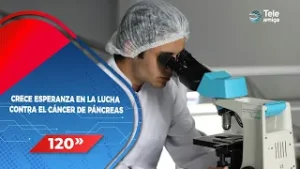 CRECIENTE ESPERANZA EN LA LUCHA CONTRA EL CÁNCER DE PÁNCREAS - Noticias en 120 segundos
