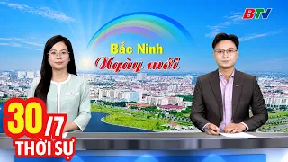 Morning News Bulletin July 30 | Latest Daily News Updates | BTV