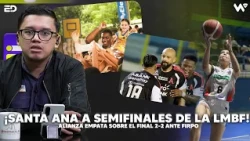 ¡SANTA ANA A SEMIFINALES DE LA LMBF! |ALIANZA EMPATA SOBRE EL FINAL 2-2 ANTE FIRPO ||ELITE DEPORTIVA
