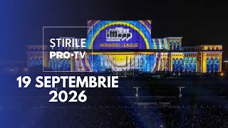 Știrile PRO TV - 19 Septembrie 2026 | Spectacole de Zilele Bucureștiului
