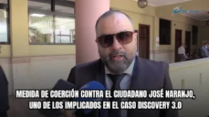 MEDIDA DE COERCIÓN CONTRA EL CIUDADANO JOSÉ NARANJO, UNO DE LOS IMPLICADOS EN EL CASO DISCOVERY 3.0