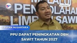 PPU DAPAT PENINGKATAN DBH SAWIT TAHUN 2027