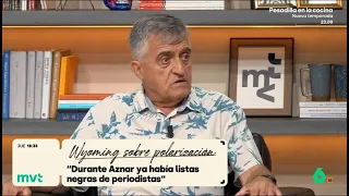 Wyoming confirma que estuvo en una lista negra del Gobierno de Aznar - Más Vale Tarde