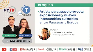 Paraguayan artist promotes exhibitions and new cultural exchanges between Paraguay and Europe