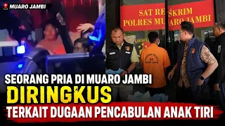 MUARO JAMBI MAN ARRESTED FOR ALLEGED SEXUAL ABUSE OF STEPDAUGHTER