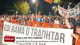 DITA E 119 TË E TUBIMIT/ Qytetarët thirrje: Rama jep dorëheqjen sa më parë