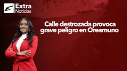 Extra Noticias Edición Estelar: Huecos y calle destrozada causan peligro en Oreamuno
