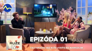Bez ruže IV. #01| večer po epizóde na webe markiza.sk | Ruža pre nevestu IV. (teaser)