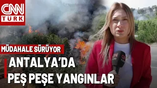 Fire Alarm in 3 Districts of Antalya! Started in Aksu, Spread to Kepez, Homes Evacuated in Serik