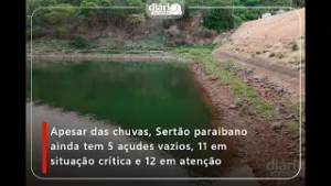 Apesar das chuvas, Sertão paraibano tem 5 açudes vazios, 11 em situação crítica e 12 em atenção