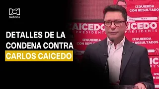Details of the conviction against Carlos Caicedo: an irregular contract and a multi-million dolla...