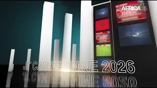 Le JT CAN Féminine Maroc 2026 du 29 Juillet 2026