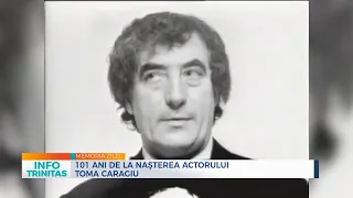101 ani de la nașterea actorului Toma Caragiu