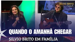 When Tomorrow Comes - Silvio Brito with Family