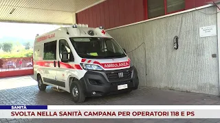 SANITÀ. SVOLTA NELLA SANITÀ CAMPANA PER OPERATORI 118 E PS