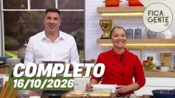 Fica com a Gente: Bolo de tangerina e mais (16/10/26) | Completo