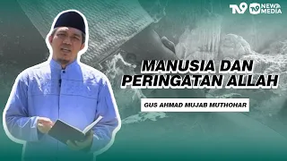 Humans and God’s Warnings - Gus Mujab