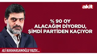 Yeni Akit - Ali Karahasanoğlu: He said he would get 90% of the vote, now he's running away from t...