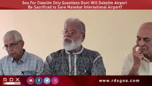 GFDO Questions Govt: Will Dabolim Airport Be Sacrificed to Save Manohar International Airport?
