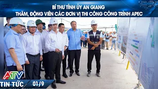 AN GIANG PROVINCIAL PARTY SECRETARY VISITS AND ENCOURAGES APEC PROJECT CONSTRUCTION TEAMS