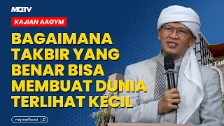 2025 MCA HOW TO PERFORM TAKBIR CORRECTLY TO MAKE THE WORLD SEEM SMALL