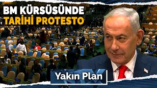 Soykırımcı Başbakan BM Kürsüsünde Tarihi Protesto ile Karşılandı! | Yakın Plan - 24 Eylül 2026