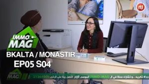 Immo Mag S04  Ep 05 ll  Bkalta / Monastir