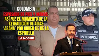 Esposado de pies y manos: así fue el momento de la extradición de alias ‘Araña’ por De la Espriella