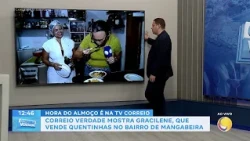 Correio Verdade features Gracilene, who sells boxed lunches in the Mangabeira neighborhood