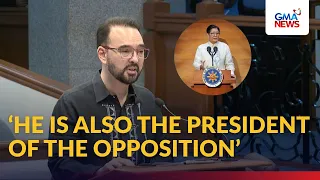'He is also the president of the opposition' - Sen. Alan Cayetano to PBBM | GMA News