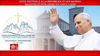 Repubblica di San Marino:Incontro con il Clero, 22 agosto2026, Papa Leone XIV